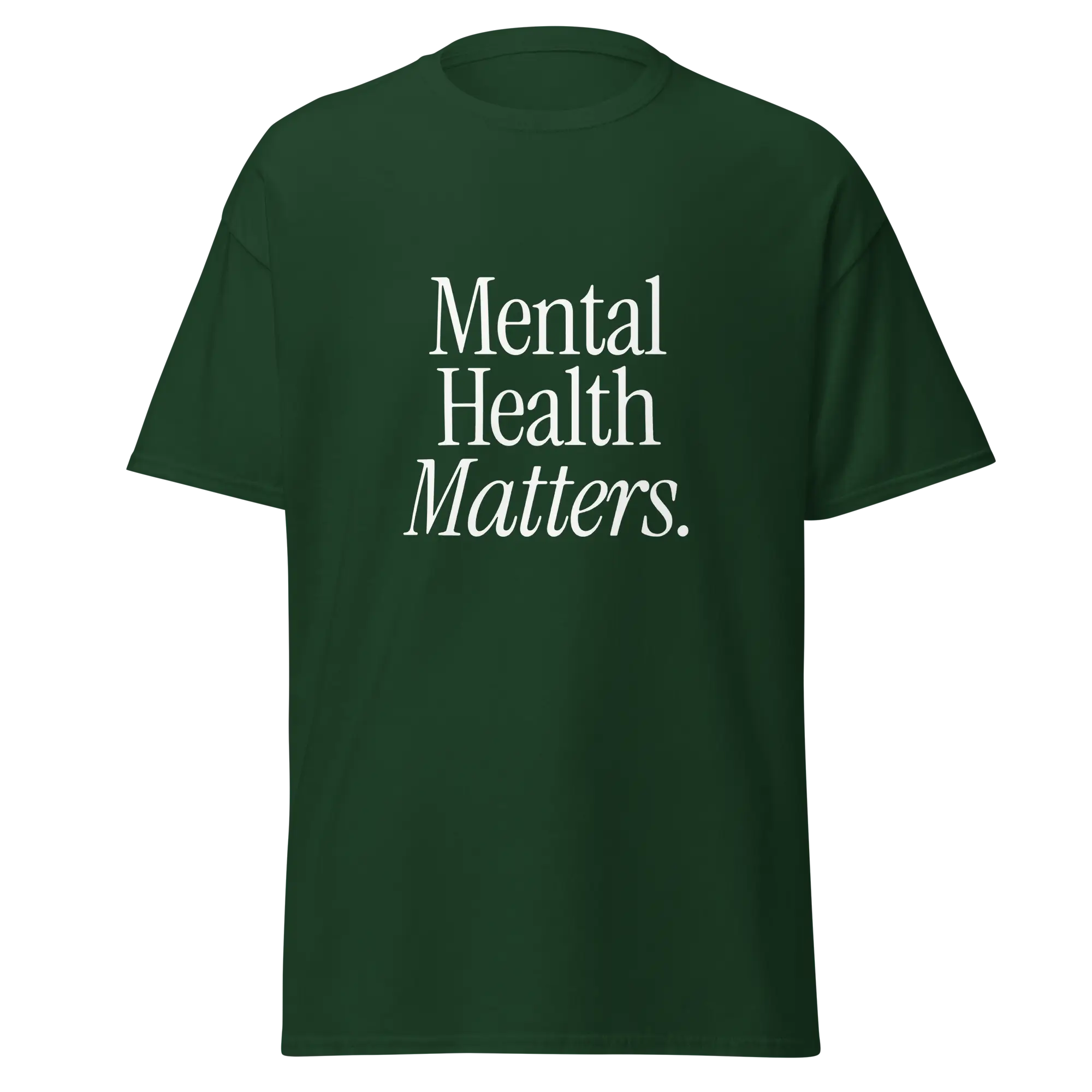 dark green mental health matters shirt