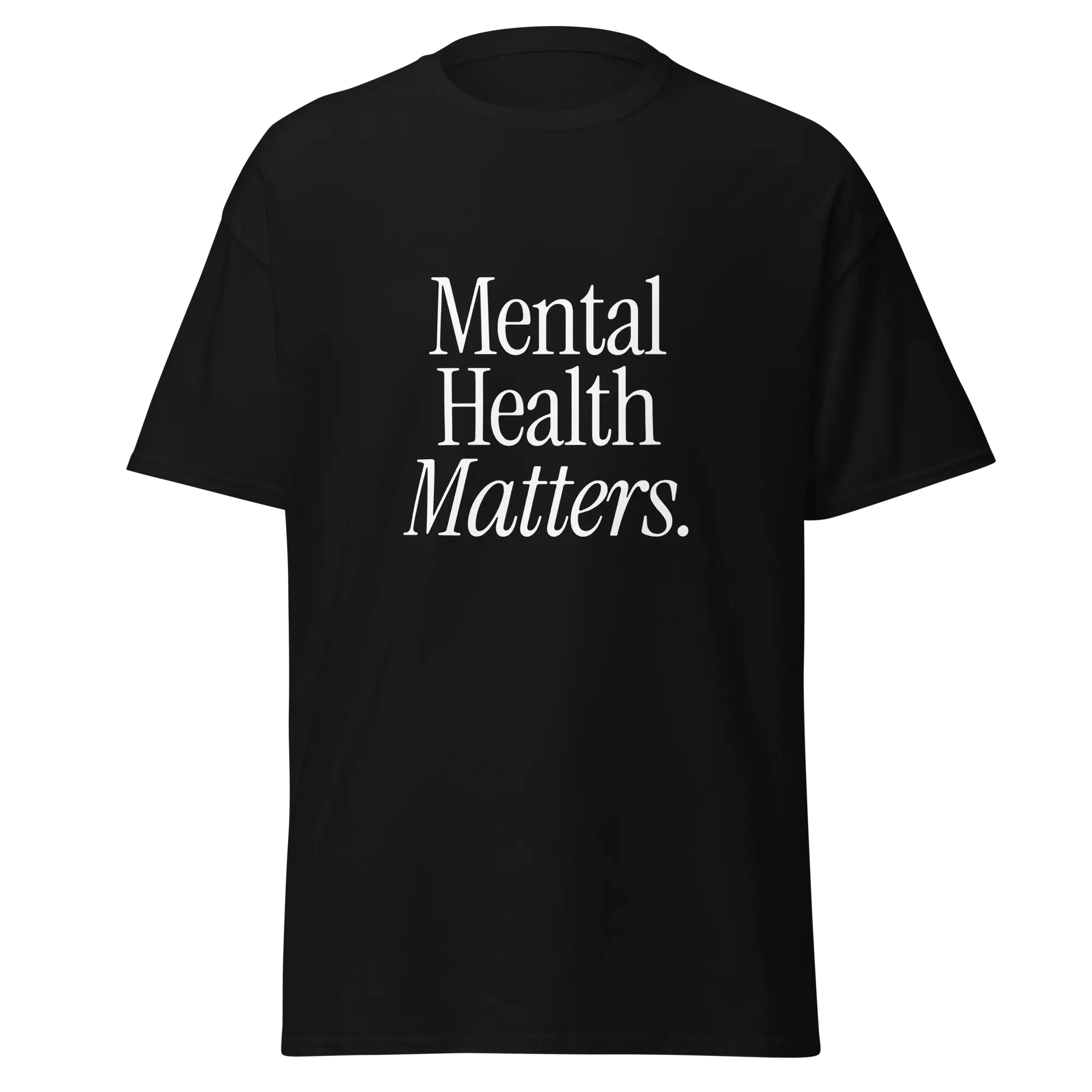 mental health matters shirt