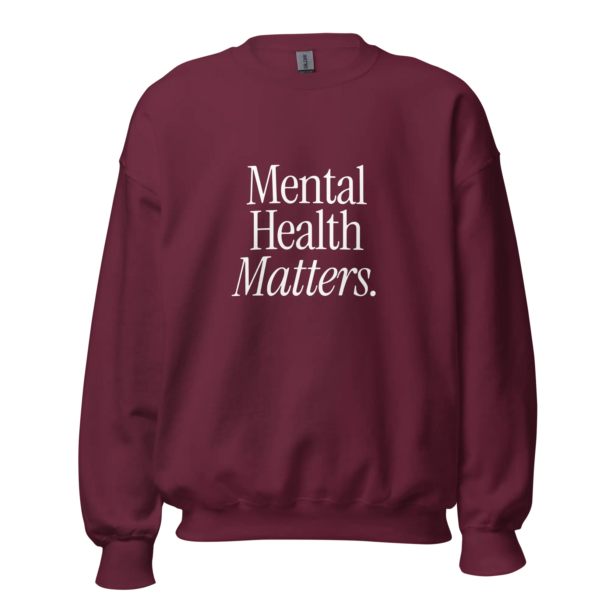 maroon mental health matters sweatshirt