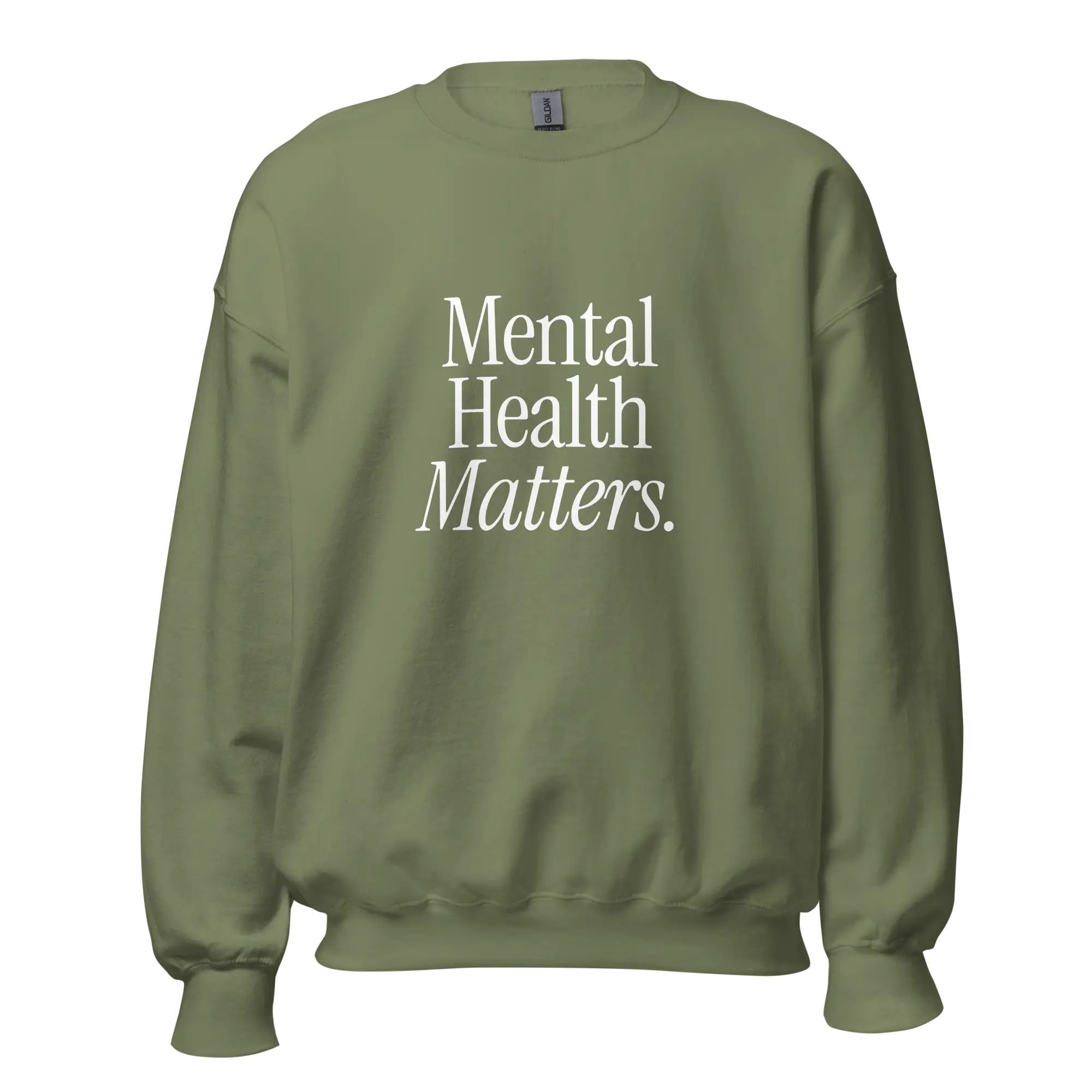 military green mental health matters sweatshirt