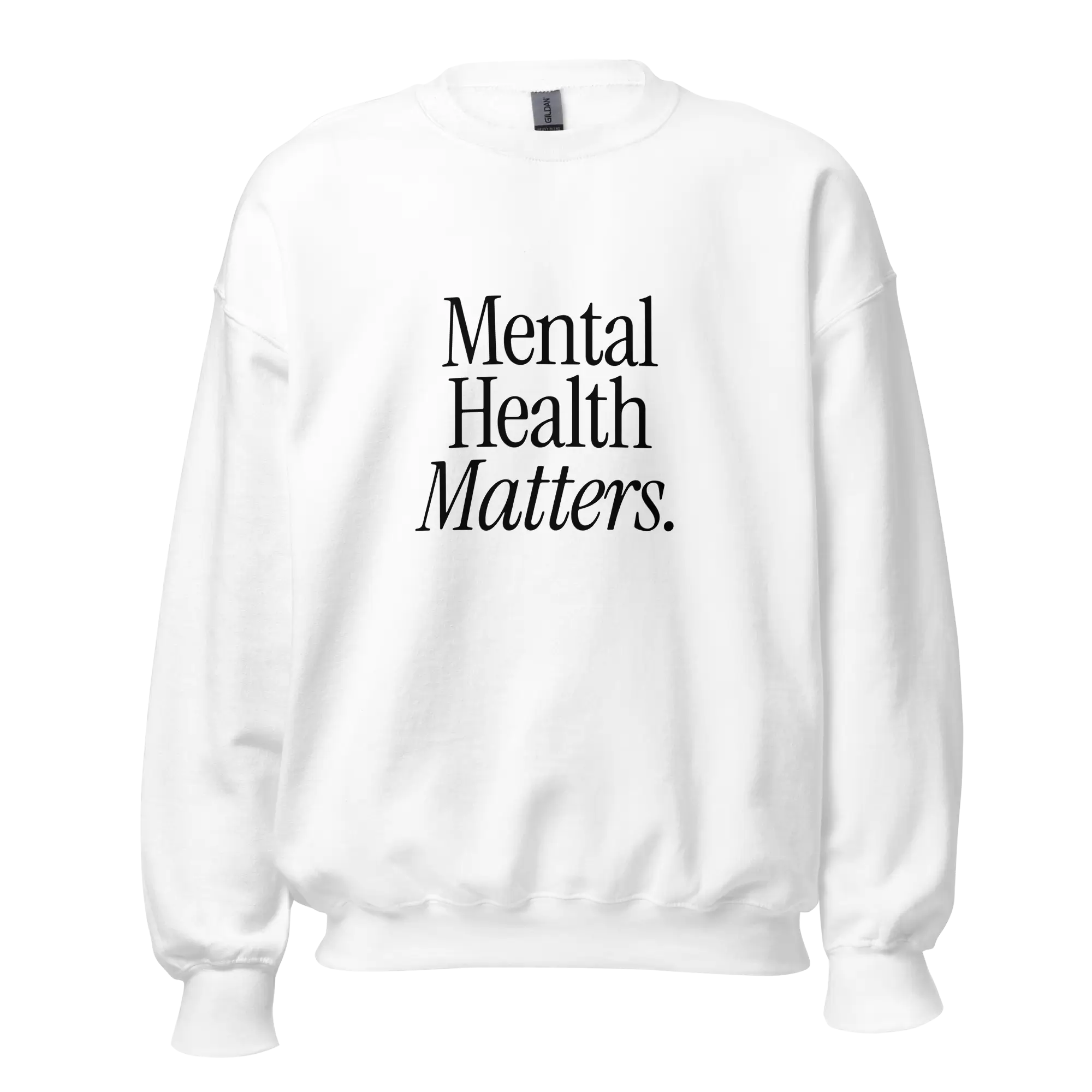 white mental health matters sweatshirt