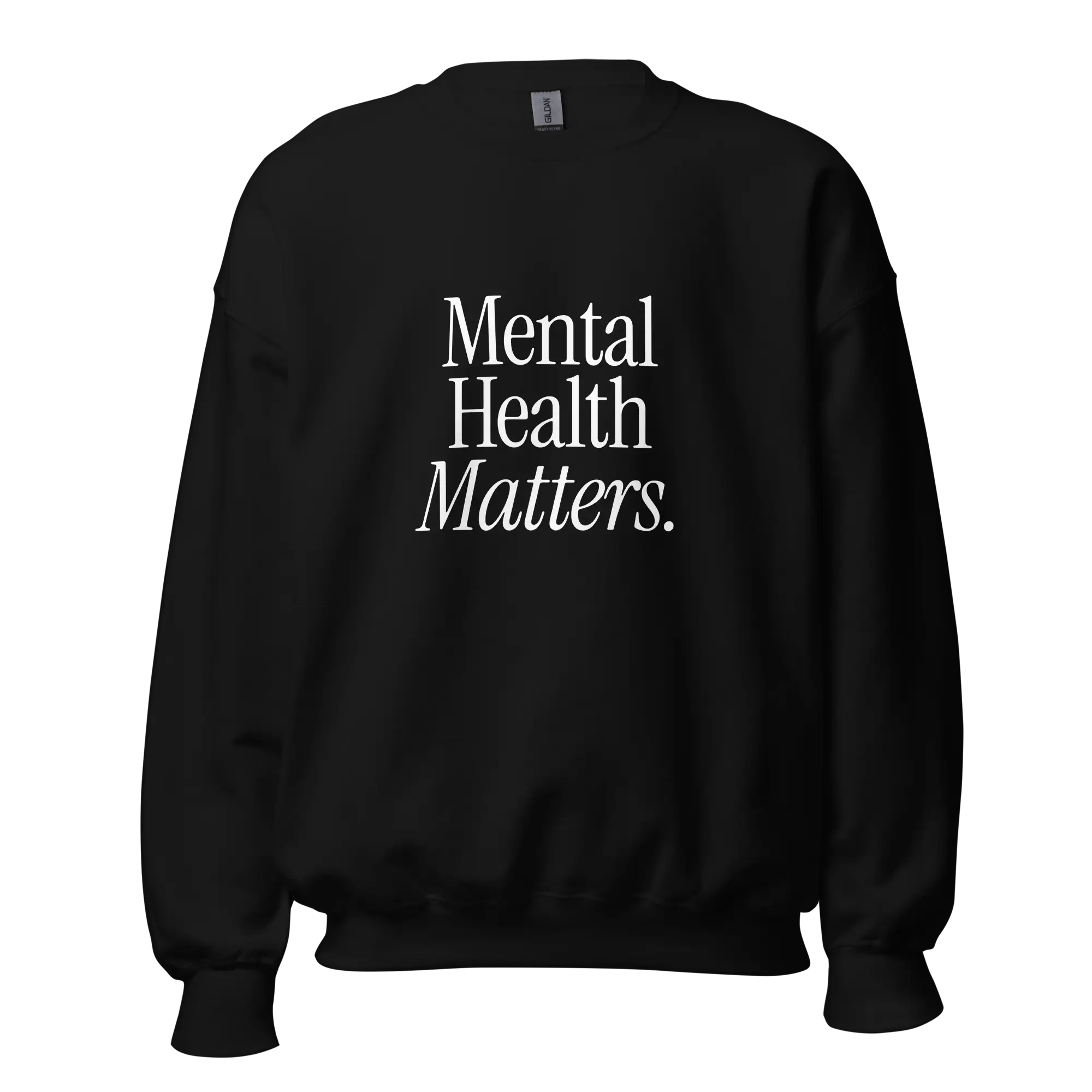 mental health matters sweatshirt