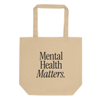 Mental Health Matters Tote Bag